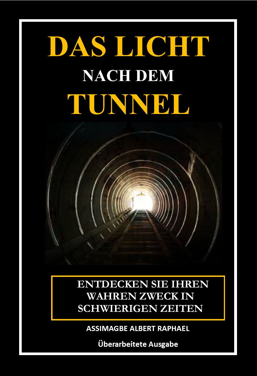 DAS LICHT NACH DEM TUNNEL